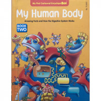 digestive system: my first cartoonal encyclopebee: my human body = amazing fact & how the digestive system work