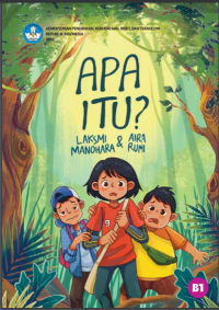 Apa Itu-ebook-Pembaca Awal B1 - kemendikbud.go.id