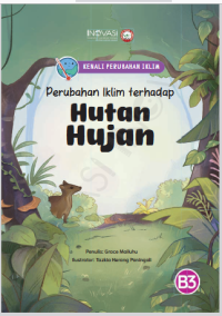 Image of Perubahan Iklim terhadap Hutan Hujan-DIGITAL INOVASI-B3-ebook