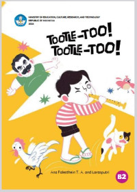 Tootle-Too! Tootle-Too!-Pembaca Awal B2 - kemendikbud-ebook